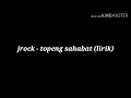 Download Lagu jrock - topeng sahabat (lirik)