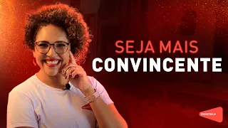 SEJA MAIS CONVINCENTE | ÓH QUEM FALA