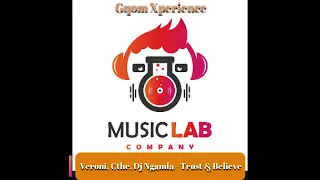 veroni x cthe x dj ngamla trust and believe