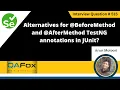 BeforeMethod AfterMethod TestNG annotations in JUnit Selenium Interview Question