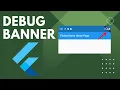 How to Remove Debug Banner in Flutter App Remove Debug Banner Flutter