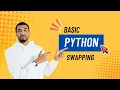 How to Swap Variables in Python Python Basics