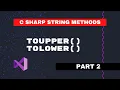C Sharp String Methods ToLower and ToUpper VS2019 Code Screens