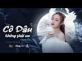 Download Lagu Cô Dâu Không Phải Em | Oanh Tạ | Music Video