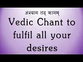 Download Lagu BEST Vedic Chant for fulfilment of all desires | Rig Veda | Ghana Patha | Sri K. Suresh