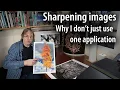 Image sharpening - why use different software