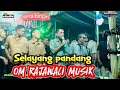 Lagu 𝙎𝙚𝙡𝙖𝙮𝙖𝙣𝙜 𝙥𝙖𝙣𝙙𝙖𝙣𝙜 | Om RAJAWALI MUSIK PALEMBANG |desa Bingin  | Acara bpk ASRIL | Rca studio official