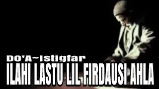 Download Sedih bangat dengerin ILAHI LASTU LIL FIRDAUSI AHLA. MP3