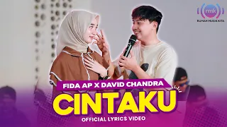 CINTAKU | DALAM SEPIKU KAULAH CANDAKU - Fida AP X David Chandra (Official Lyric Video)