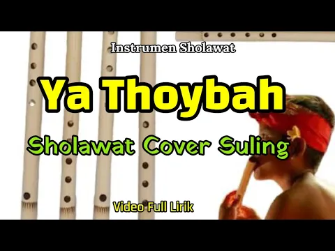 Download MP3 YA THOYBAH - Instrumen Sholawat - Cover Suling