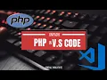 Run Php In VS Code and Integration by unpadhprogrammer3676