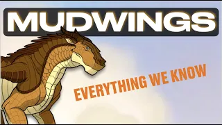 Mudwings Everything We Know Wings of Fire