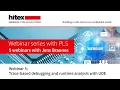 Hitex Webinar Series with PLS - Part 5 Trace-based debugging and runtime analysis with UDE