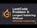 How to Solve LeetCode 3 Longest Substring Without Repeating Characters Visual Algorithm Guide