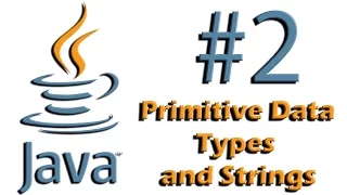 Java Tutorial Primitive Data Types and Strings