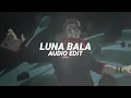 Download Lagu luna bala - yb wasg'ood, ariis [edit audio]