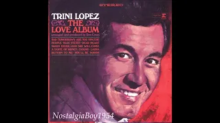 Download TRINI LOPEZ -- THE LOVE ALBUM PART I - 1964 MP3