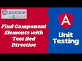 26 Find Child Components by using Directive method in Test Bed Debug Element - Angular Unit Testing
