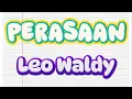 LEO WALDY - PERASAAN | OFFICIAL KARAOKE ORIGINAL