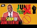 Stop Thanking Government for Freedom Juneteenth EXPOSED