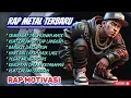 Download Lagu 🔥 RAP METAL TERBARU 2025 || SEMANGAT \u0026 MOTIVASI TANPA BATAS! 💪🎤