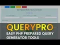 QueryPro PHP Prepared Query Generator Tool