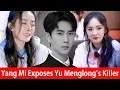 Download Lagu Yang Mi Exposes Yu Menglongs Killer: ‘I Can’t Stay Silent Anymore’ The Truth Leaves Everyone Stunned