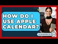 How Do I Use Apple Calendar - The Time Management Pro