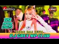 Download Lagu DJ GREY MP CLUB 09 April 2025 TINGGI KALI MP CLUB PEKANBARU