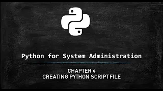 Python for System Administrators - First Script File