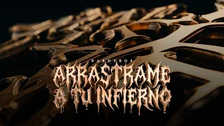 BARDERO$ - Arrástrame a tu infierno (Visualizer)