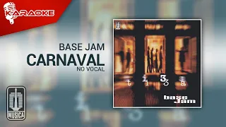 Download Base Jam - Carnaval (Official Karaoke Video) | No Vocal MP3