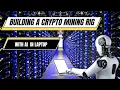 Building a Crypto Mining with AI in your Laptop using Python Learn About Crypto Mining CoDroiD