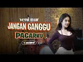 Download Lagu Veni Nur - Jangan Ganggu Pacarku (Official Music Video)