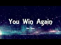 Bee Gees - You Win Again (Lyrics)