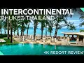 INTERCONTINENTAL PHUKET Kamala Beach 4K Tour Review REMARKABLE 5-Star Resort