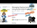 Managing Deployments Using Kubernetes Engine UPDATED JAN