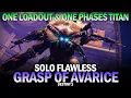 Solo Flawless Grasp of Avarice Titan One Loadout Easy One Phase Bosses Destiny 2