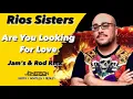 Lagu Rios Sisters - Are You Looking For Love [Jam's \u0026 Rod Rmx]