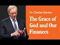 The Grace of God and Our Finances - Dr Charles Stanley