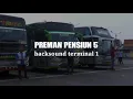 Download Lagu Backsound Preman Pensiun 5 Terminal 1