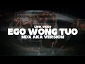 Lagu NDX AKA - Ego Wong Tuo Hiphop Dangdut Version (Lirik Video)