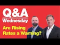 8-19-26 Q A Wednesday Are Rising Rates a Market Warning