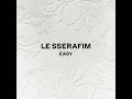 We got so much - LE SSERAFIM