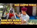 Lagu TERBARU BANG REY LAMPUNG HABIS KESABARAN HABISI MAK LAMPIR HINGGA TAK BERNYAWA 