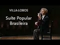 Download Lagu Suíte Popular Brasileira • Villa-Lobos • Göran Söllscher