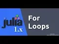 Julia 1 0 Tutorials - For Loops