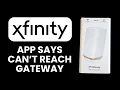 Xfinity Router App Says Can t Reach Gateway Fix Connection Access Error
