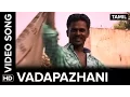 Download Lagu Vadapazhani Full Video Song | Kayalan Kadai Kumaresan