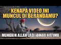 Download Lagu Mungkin Kamu Nemu Video Ini Karena Allah Lagi Panggil Kamu Pulang